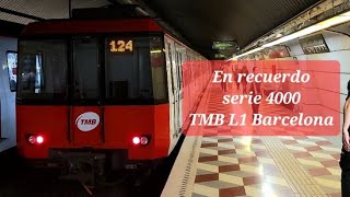 En Recuerdo Serie 4000 del Metro de Barcelona L1 [upl. by Alejandro434]