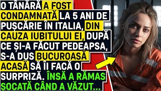 O Tânără A Fost Condamnată La 5 Ani De Pușcărie În Italia Din Cauza Iubitului Ei [upl. by Anrym]