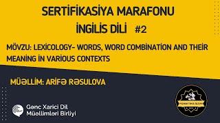 İngilis dili Sertifikasiya Marafonu Mövzu Lexicology Arifə Rəsulova [upl. by Shull328]