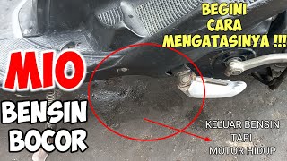 Kenali Bensin Bocor Pada Motor Mio  Cara Mengatasi Bensin Mio Bocor  Bensin Mio Bocor [upl. by Lleder896]