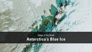 Image of the Week  Antarctica’s Blue Ice [upl. by Arri993]