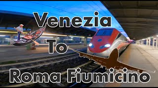 Venezia to Roma Fiumicino Airport Train [upl. by Circosta]