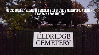 Quick Tour of Eldridge Cemetery in South Burlington Vermont [upl. by Echikson]