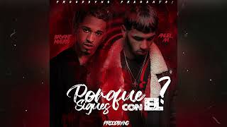 Bryant Myers x Anuel AA  Porque Sigues Con El Remix [upl. by Fernas]