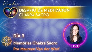 DESAFíO DE MEDITACIÓN  Chakra Sacro🟠 Día 3  Método Kundai 🐍 [upl. by Rawlinson325]