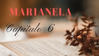 Audiolibros voz humana MARIANELA capítulo 6 [upl. by Anon]