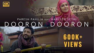 Dooron Dooron Official Video  Paresh Pahuja Feat Harleen Sethi  Shiv  Meghdeep  Vaibhav [upl. by Onilegna]