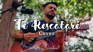 Te Rescataré Rescue Gary Sandoval  Lauren Daigle  Cover [upl. by Yendirb925]