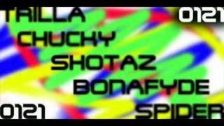 0121  Trilla Chucky Shotaz Bonafyde Spider [upl. by Waxler165]