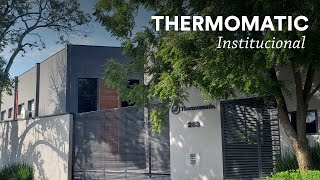 Thermomatic  Vídeo Institucional [upl. by Trstram775]