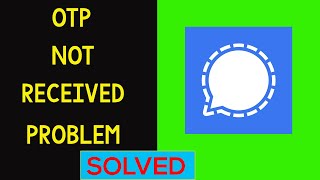 Fix Signal App  OTP Not Receive  Not Coming OTP SMS Problem Solved [upl. by Netti]