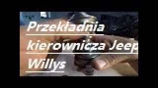 Przekładnia kierownicza  demontaż wąsa  rozbiórka  Jeep Willys Viasa [upl. by Admama840]