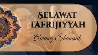 Selawat Tafrijiyyah by Awang Shamsul Official Music Video [upl. by Alliehs]