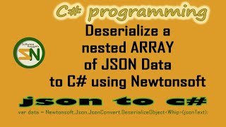 How to Deserialize JSON Nested Arrays into C using Newtonsoft [upl. by Alexia149]