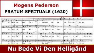 Mogens Pedersøn  Nu Bede Vi Den Helligånd Ars Nova [upl. by Llenej]