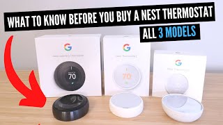 What To Know Before You Buy A Nest Thermostat All 3 Models [upl. by Ensoll]