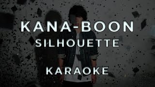 KANABOON  Silhouette • KARAOKE [upl. by Ruenhs155]