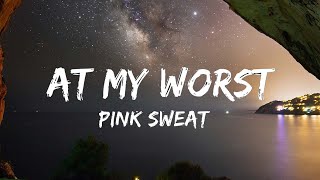 At My Worst  Pink Sweat Lyric  Angel Baby  Troye Sivan Mix [upl. by Ttocs]