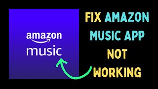 How to Fix Amazon Music App Not Working on Windows 11 [upl. by Nedloh]