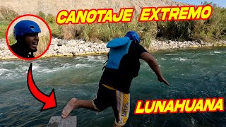 CANOTAJE EXTREMO en LUNAHUANA  Julito TV Oficial [upl. by Docila]