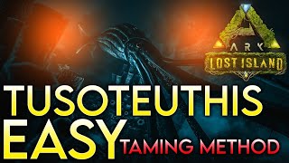 How To Tame TUSOTEUTHIS EASY On Lost Island😱  ARK Survival Evolved [upl. by Mclaurin]