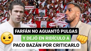 😡Jefferson Farfán no aguantó pulgas y dejó en ridículo a Paco Bazán por criticarlo 😱 [upl. by Fair]