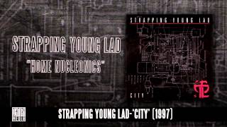 STRAPPING YOUNG LAD  Home Nucleonics Album Track [upl. by Vivian]