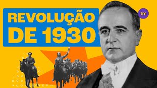 REVOLUÇÃO de 1930  Conheça os Principais Fatos [upl. by Mackie]