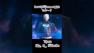 Best Of Superman amp Lois Part 7 shorts youtubeshorts viralvideo [upl. by Tteirrah]