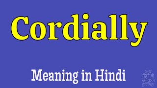 Cordially Meaning in Hindi [upl. by Icul]