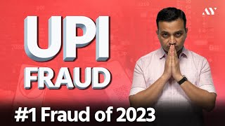 New UPI Scam  1 Fraud of 2023  MUST WATCH [upl. by Columbyne449]