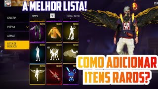 COMO ADICIONAR ITENS RAROS EPICOS E LENDÁRIOS NA LISTA DE DESEJO NO FREE FIRE [upl. by Taveda]