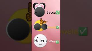 Becca✅Rowela✅Haters✅ [upl. by Atinuj]