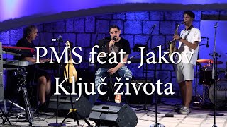 PMS feat Jakov  Ključ života [upl. by Atisor260]