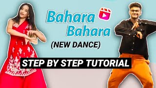 Bahara Bahara New Dance EASY TUTORIAL STEP BY STEP EXPLANATION [upl. by Assertal]