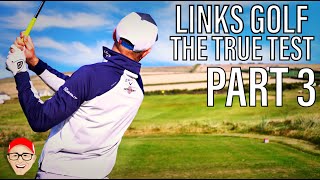 LINKS GOLF COURSES THE TRUE TEST FOR YOUR NEXT GOLF TRIP PART 3 [upl. by Winston]