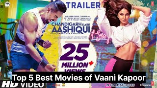 Top 5 Best Movies of Vaani Kapoor  Blockbuster Movies of Vaani Kapoor  Vaani Kapoor Movies [upl. by Enilesoj]