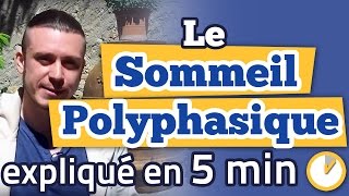 Le sommeil polyphasique expliqué en 5 minutes [upl. by Izogn]