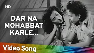 Darr Na Mohabbat Karle  Andaz 1949 Song  Raj Kapoor  Nargis  Dilip Kumar  Lata Mangeshkar [upl. by Phipps693]