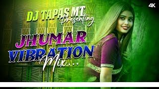 NewJhumar Vibration Mix Dj Tapas M t [upl. by Ilah]