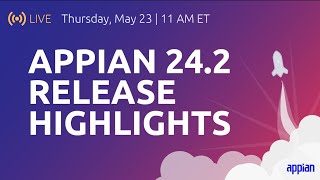 Appian 242 Release Highlights [upl. by Hwu]