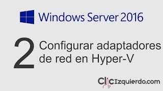 Cómo agregar adaptador de red en Hyper V [upl. by Cohla]