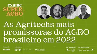 As Agritechs Mais Promissoras do Agro Brasileiro 2022  EXAME SuperAgro 2022 [upl. by Odanref]