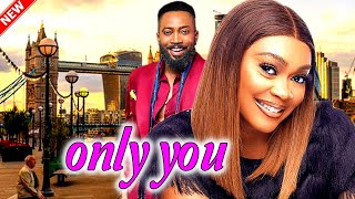 ONLY YOU FULL MOVIE FREDRICK LEONARD TANA ADELANA LATEST NOLLYWOOD MOVIE [upl. by Aneek]