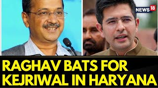 Haryana Elections 2024  AAPs Raghav Chadha Campaigns For Arvind Kejriwal In Haryana News18 [upl. by Jamille]