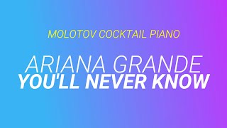 Youll Never Know  Ariana Grande cover by Molotov Cocktail Piano [upl. by Reifinnej]