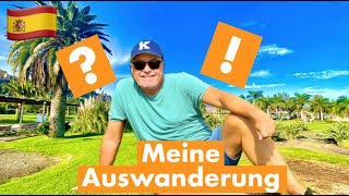 Meine Auswanderung nach Gran Canaria  10 Fragen 10 Antworten… [upl. by Aufa]