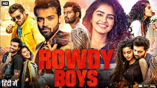 Rowdy Boys Full Movie In Hindi  Anupama Parameswaran Ashish Reddy Karthik  Review amp Facts [upl. by Aciret126]