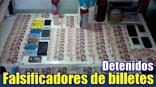 Cae banda de falsificadores de billetes [upl. by Amyaj509]