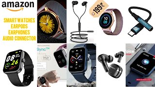 Smart Devices⌚️🎧 from Amazon  Starting from 199₹ thelifearoundme amazon youtube video [upl. by Anilahs]